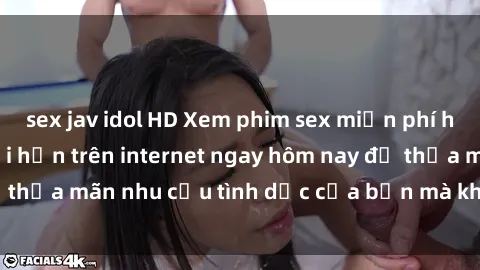 sex jav idol HD Xem phim sex miễn phí hoàn toàn không giới hạn trên internet ngay hôm nay để thỏa mãn nhu cầu tình dục của bạn mà không tốn chi phí.