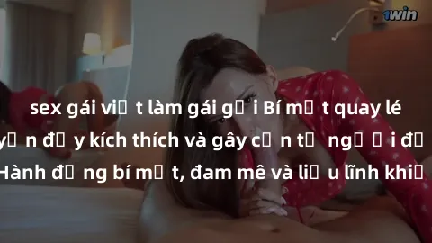 sex gái việt làm gái gọi Bí mật quay lén làm tình: Câu chuyện đầy kích thích và gây cấn từ người đứng sau camera. Hành động bí mật, đam mê và liều lĩnh khiến cho tình yêu trở nên mãnh liệt hơn bao giờ