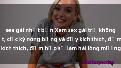 sex gái nhật bản Xem sex gái trẻ không che hấp dẫn nhất, cực kỳ nóng bỏng và đầy kích thích, đảm bảo sẽ làm hài lòng mọi người!