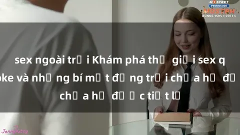 sex ngoài trời Khám phá thế giới sex quán karaoke và những bí mật động trời chưa hề được tiết lộ