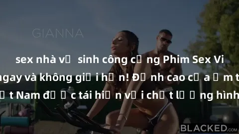 sex nhà vệ sinh công cộng Phim Sex Việt Nam HD - Xem ngay và không giới hạn! Đỉnh cao của ẩm thực tình dục Việt Nam được tái hiện với chất lượng hình ảnh sắc nét. Hãy thưởng thức ngay!